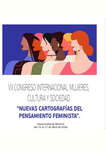 VII CONGRESO MUJERES, CULTURA Y SOCIEDAD: NUEVAS CARTOGRAFÍAS DEL PENSAMIENTO FEMINISTA (15-17 abril 2026)